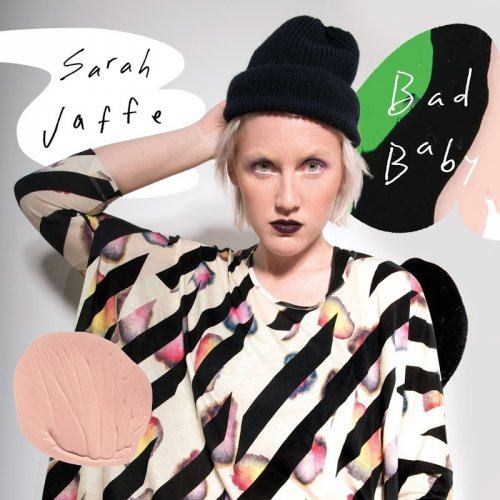 Sarah Jaffe - Bad Baby (2017)
