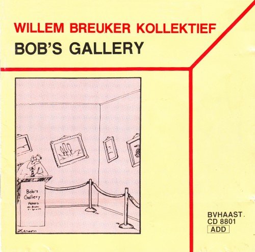 Willem Breuker Kollektief - Bob's Gallery (1988)