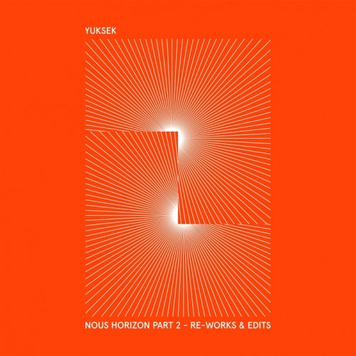 Yuksek - Nous Horizon Vol. 2 (Re-Works & Edits) (2017)
