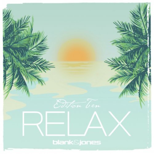 Blank & Jones - Relax (Edition Ten) (2017) CD Rip