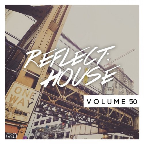 VA - Reflect:House Vol 50 (2017)