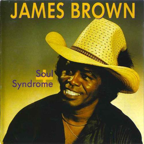 James Brown - Soul Syndrome + [Expanded & Remastered] (1980/1991)
