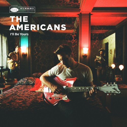 The Americans - I'll Be Yours (2017)