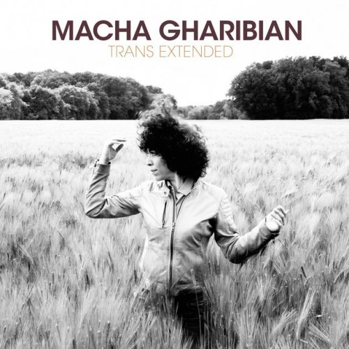 Macha Gharibian - Trans Extended (2016) [Hi-Res]