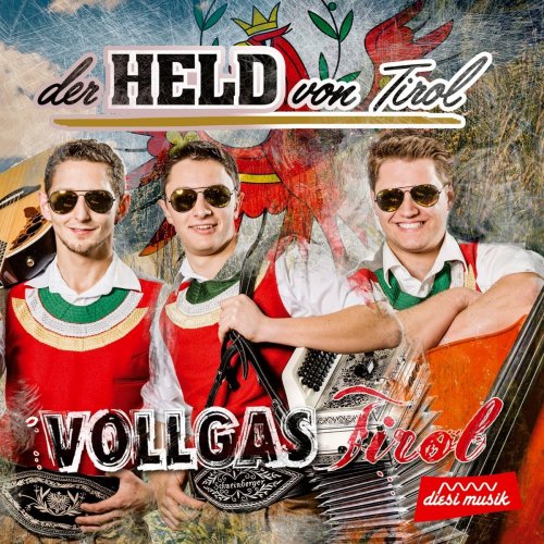 Vollgas Tirol - Der Held von Tirol (2017)