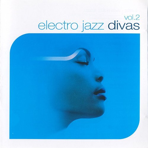 VA - Electro Jazz Divas Vol. 2 (2005) FLAC