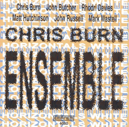 Chris Burn Ensemble - Horizontals White (2002)