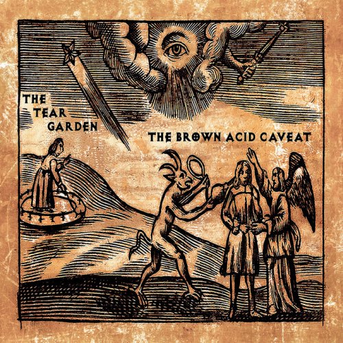 The Tear Garden - The Brown Acid Caveat (2017)