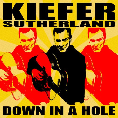 Kiefer Sutherland - Down in a Hole (2016) [Hi-Res]
