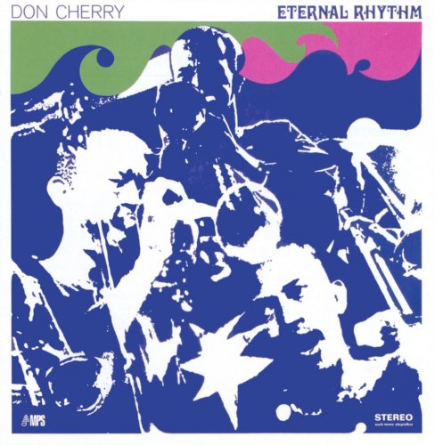 Don Cherry - Eternal Rhythm (1968)