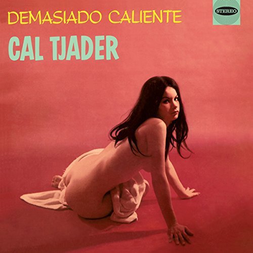 Cal Tjader - Demasiado Caliente (2015) FLAC