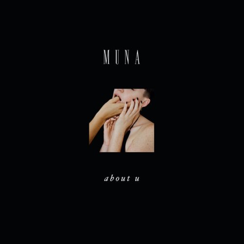 MUNA - About U (2017) [Hi-Res]