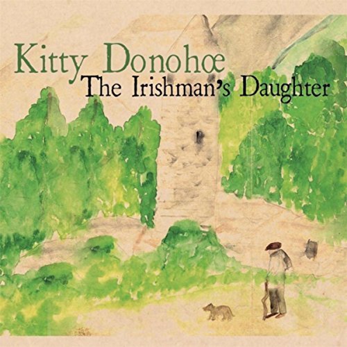 Kitty Donohoe - The Irishman's Daughter (2017)