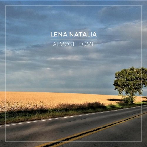 Lena Natalia - Almost Home (2017)