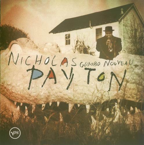 Nicholas Payton - Gumbo Nouveau (1996) Flac + Mp3