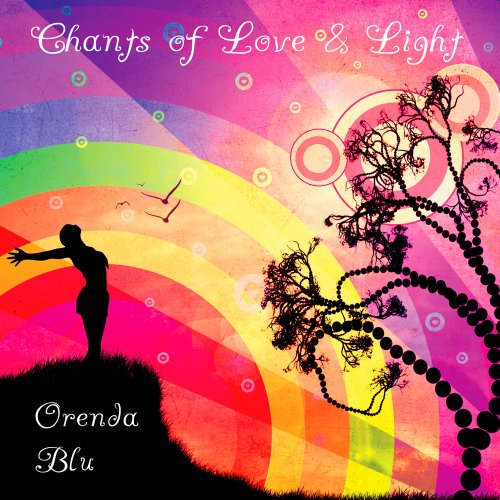 Orenda Blu - Chants of Love & Light (2014)