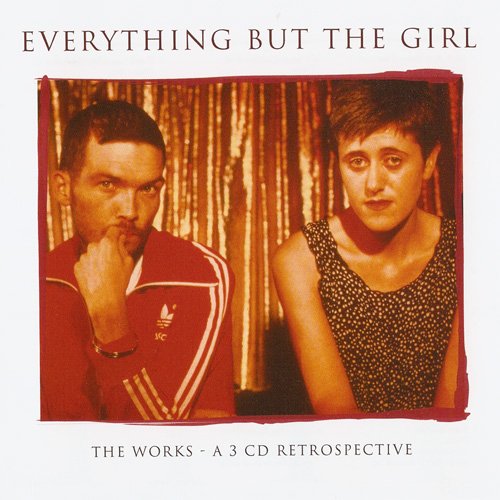 Everything But The Girl - The Works: A 3 CD Retrospective (2007) CD rip