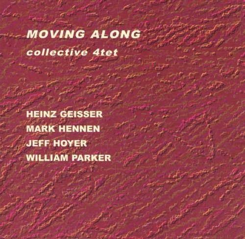 Collective 4tet - Moving Along (2004)