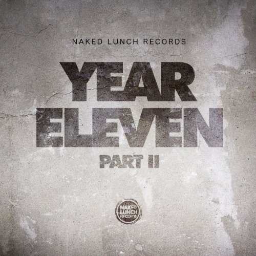 VA - Naked Lunch Records - Year 11 - Part II (2017)