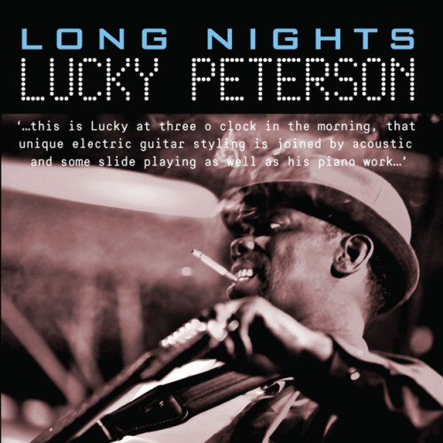 Lucky Peterson - Long Nights (2016) [Hi-Res]