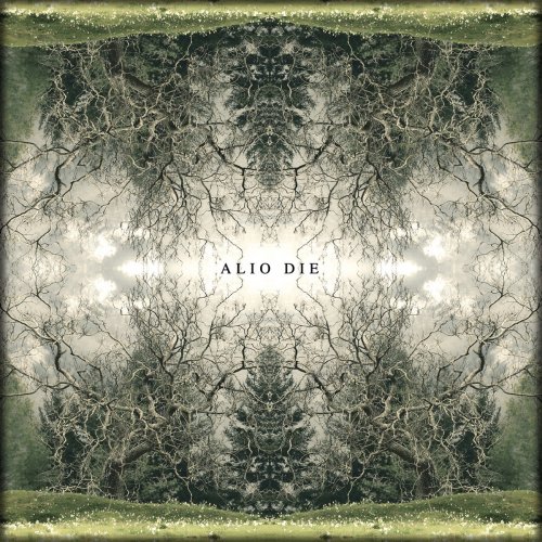Alio Die - They Grow Layers Of Life Within (2017)