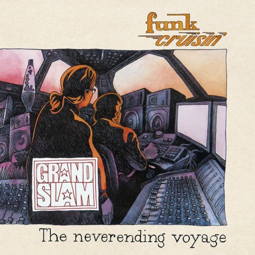 Grand Slam - Funk Cruisin' - The Neverending Voyage (2017)