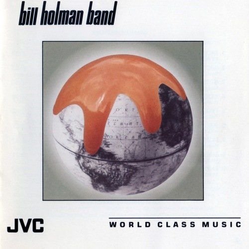 Bill Holman ‎– The Bill Holman Band (1988)