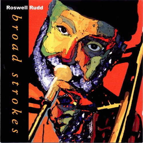 Roswell Rudd -  Broad Strokes (2000)