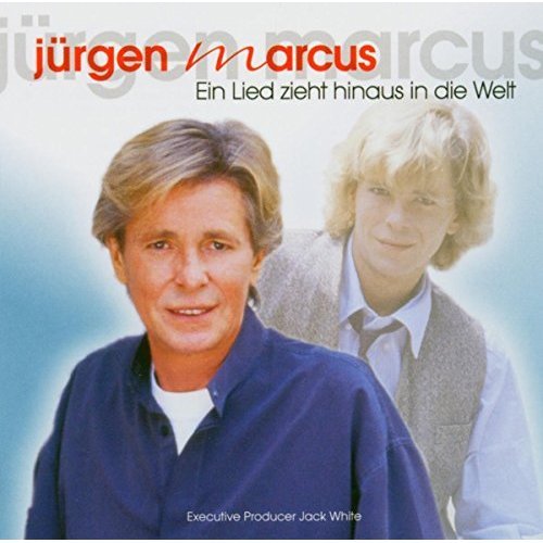 Jürgen Marcus - Ein Lied Zieht Hinaus In Die Welt (2007)