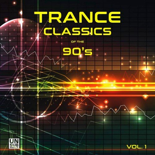 VA - Trance Classics Of The 90's (2017)
