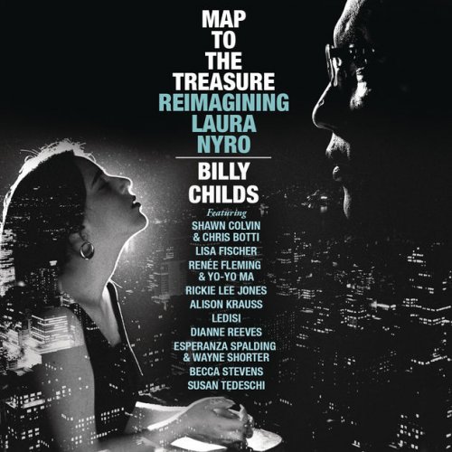 Billy Childs - Map to the Treasure: Reimagining Laura Nyro (2014) [Hi-Res]