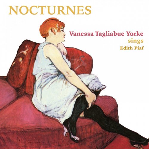 Vanessa Tagliabue Yorke, Andrea Bettini, Paolo Birro - Nocturnes (Vanessa Tagliabue Yorke sings Edith Piaf) (2017)