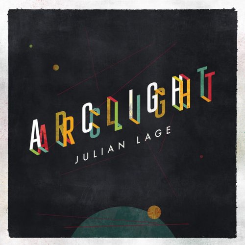 Julian Lage - Arclight (2016) [Hi-Res]