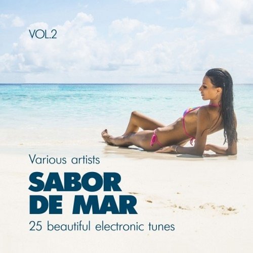 VA - Sabor De Mar (25 Beautiful Electronic Tunes) Vol.2 (2017)