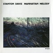 Stanton Davis - Manhattan Melody (1988), 320 Kbps