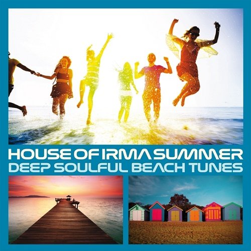 VA - House Of Irma Summer (Deep Soulful Beach Tunes) (2017)