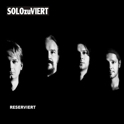 Solo Zu Viert - Reserviert (2011)