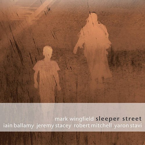 Mark Wingfield - Sleeper Street (Remastered 2017)