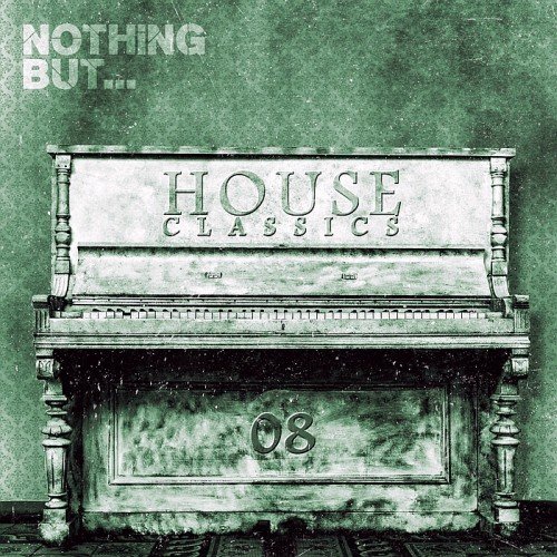 VA - Nothing But... House Classics Vol. 8 (2017)