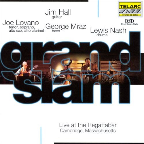 Jim Hall, Joe Lovano, George Mraz, Lewis Nash - Grand Slam (2000) Flac