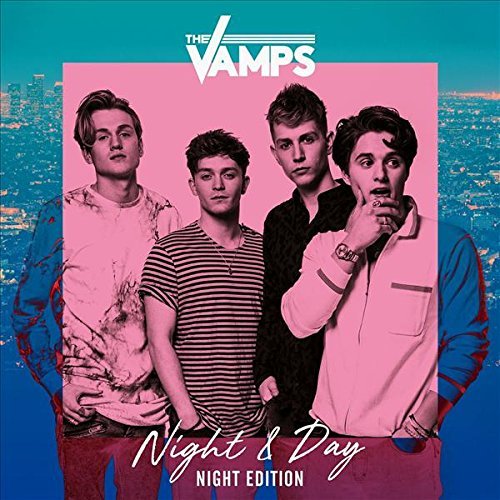 The Vamps - Night & Day (Night Edition) (2017)