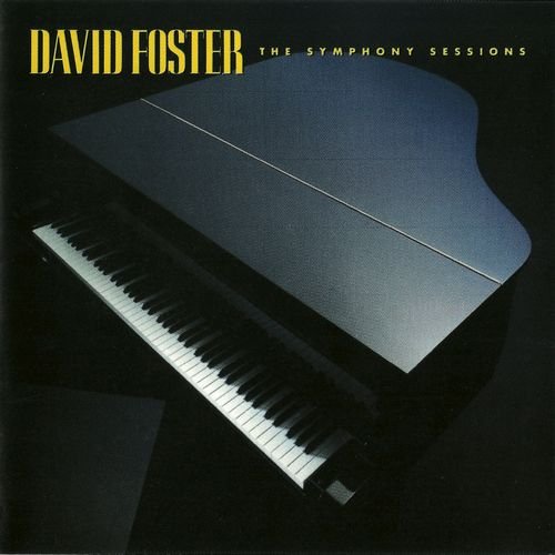 David Foster - The Symphony Sessions (1988)