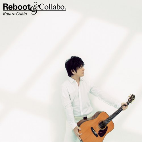 Kotaro Oshio - Reboot & Collabo (2013)