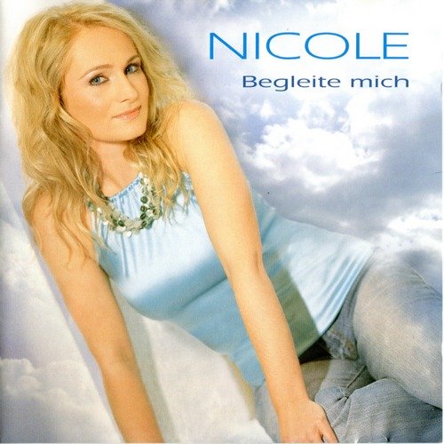 Nicole - Begleite mich (2006)