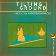 Chick Lyall, Tore Brunborg – Tilting Ground (2001)