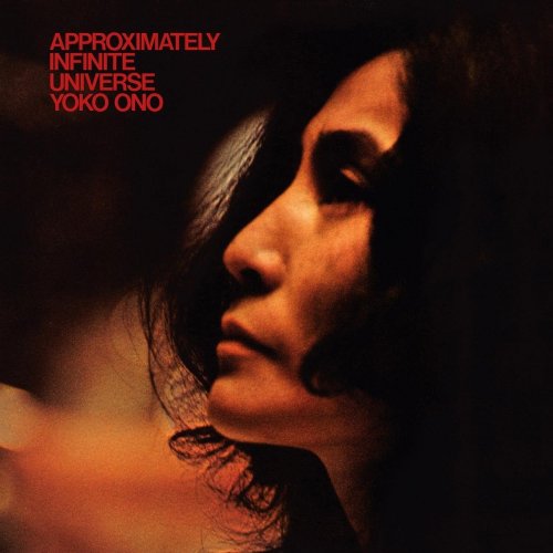 Yoko Ono - Approximately Infinite Universe (2017)