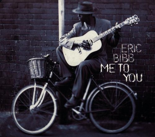 Eric Bibb - Me to you (1997)
