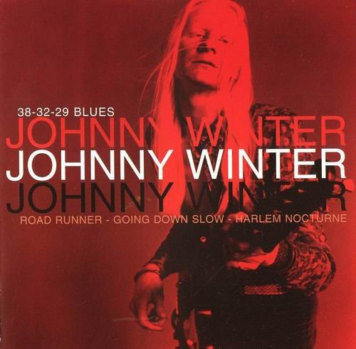 Johnny Winter - 38-32-29 Blues (2001)