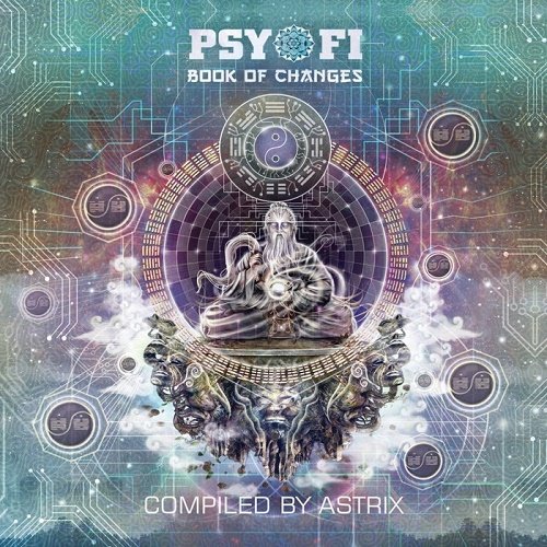 VA - Psy-Fi Book Of Changes (Compiled By Astrix) (2017)