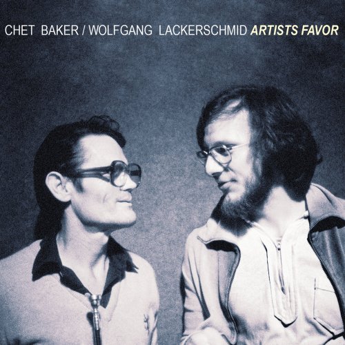 Chet Baker & Wolfgang Lackerschmid - Artists Favor (1979)